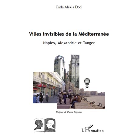 Villes invisibles de la Méditerranée