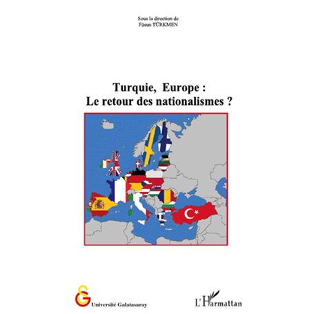 Turquie, Europe : le retour des nationalismes ?