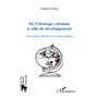 De l'idéologie coloniale à celle du développement