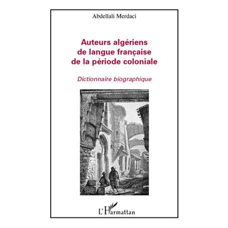 Auteurs algériens de langue française de la période coloniale
