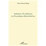 Initiation à la rédaction et à la pratique administratives