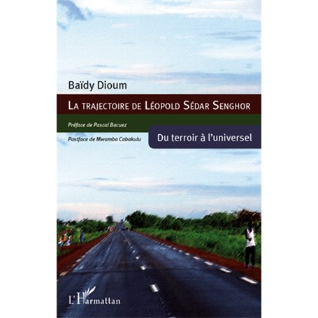 La trajectoire de Léopold Sédar Senghor