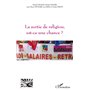 La sortie de religion est-ce une chance?