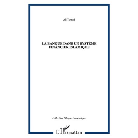 La banque dans un système financier islamique