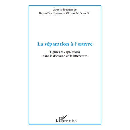 La séparation à l'oeuvre