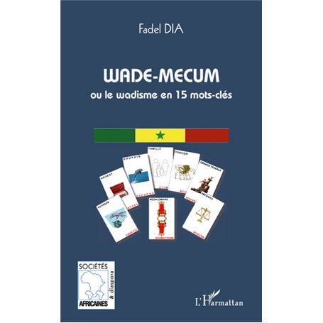 Wade-mecum ou le Wadisme en 15 mots-clés