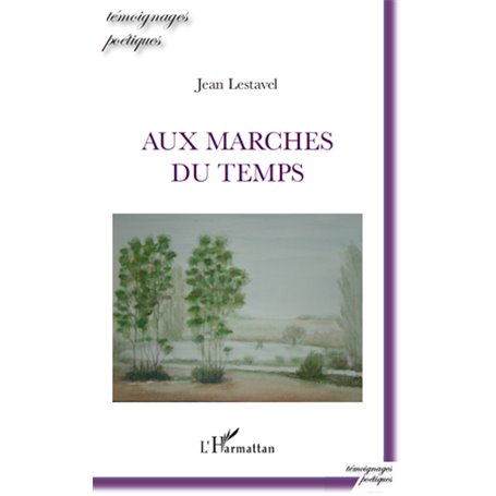 Aux marches du temps