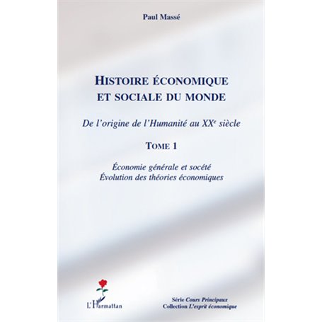 Histoire économique et sociale du monde (Tome 1)