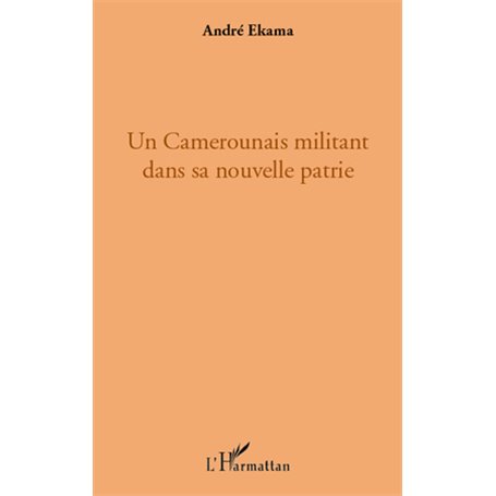 Un Camerounais militant dans sa nouvelle patrie