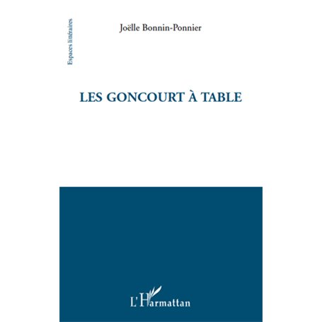 Les Goncourt à table