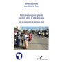 Petits métiers pour grand services dans la ville africaine