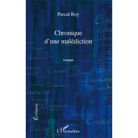 Chronique d'une malediction