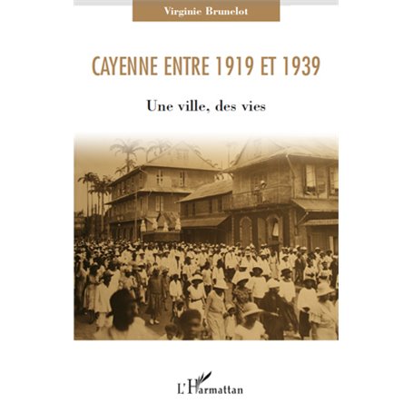 Cayenne entre 1919 et 1939