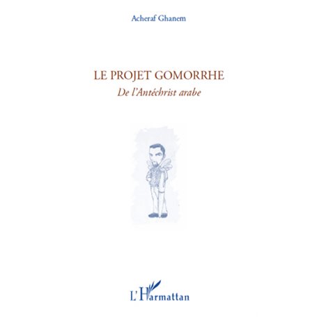 Le projet Gomorrhe