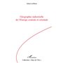 Géographie industrielle de l'Europe centrale et orientale