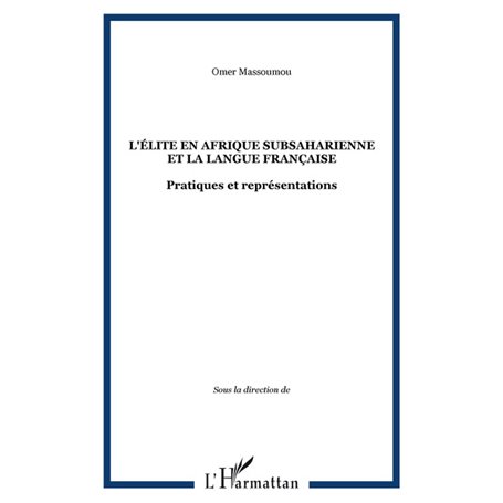 L'élite en Afrique subsaharienne et la langue française