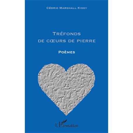 Tréfonds de coeurs de pierre
