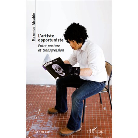 L'artiste opportuniste