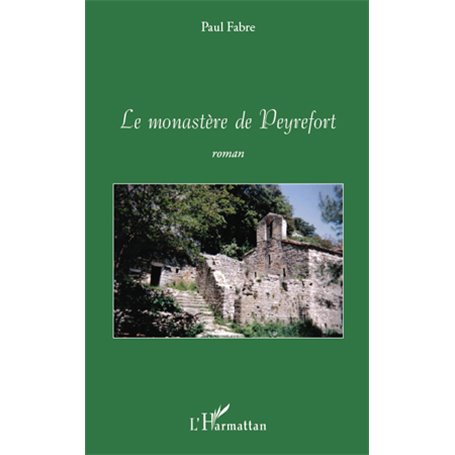 Le monastère de Peyrefort