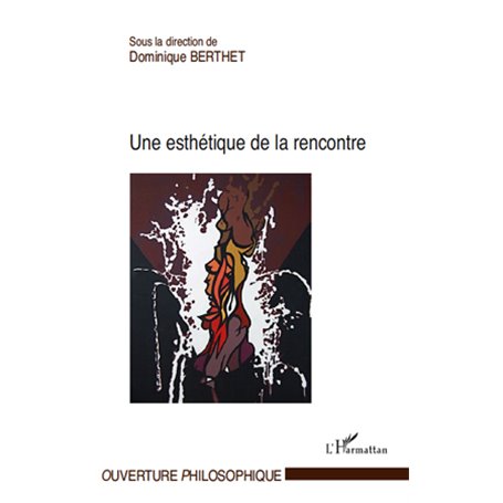 Une esthétique de la rencontre
