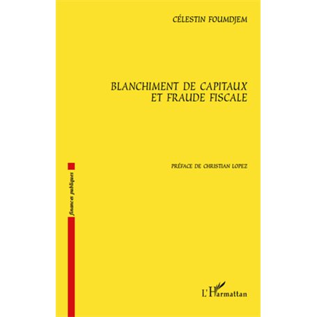 Blanchiment de capitaux et fraude fiscale