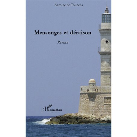 Mensonges et déraison