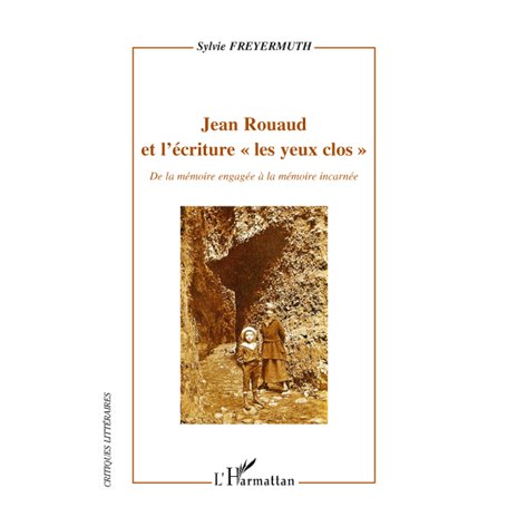Jean Rouaud et l'écriture "les yeux clos"