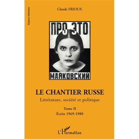 Le chantier russe Tome II