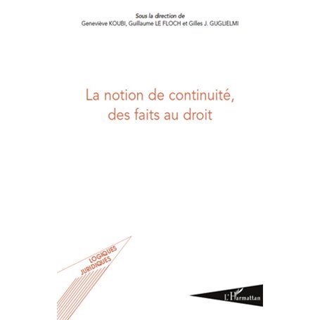 La notion de continuité, des faits au droit