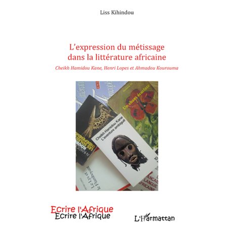 EXPRESSION DU METISSAGE DANS LA LITTERATURE AFRICAINE CHEIKH