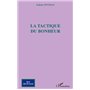 LA TACTIQUE DU BONHEUR