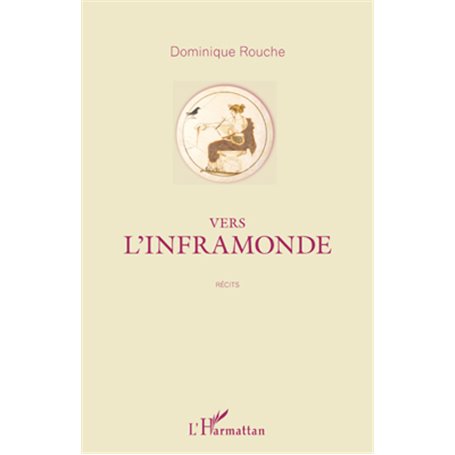 VERS L'INFRAMONDE   RECITS