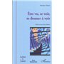 Etre vu, se voir, se donner à voir
