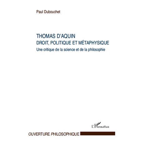 Thomas d'Aquin : droit, politique et métaphysique