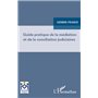 Guide pratique de la médiation et de la conciliation judiciaires