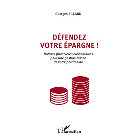 Défendez votre épargne !