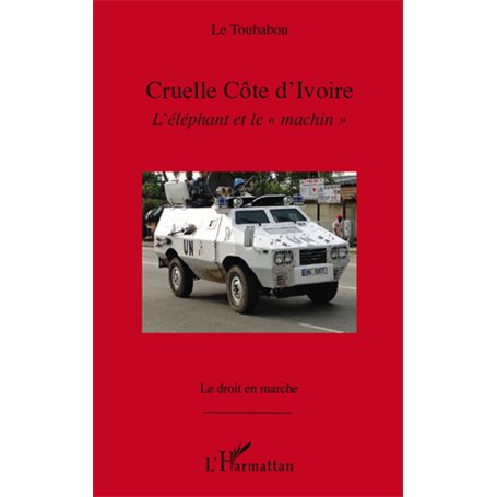 Cruelle Côte d'Ivoire