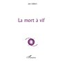 La mort à vif