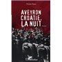Aveyron Croatie, la nuit