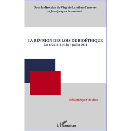 La révision des lois de bioéthique