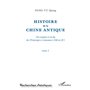 Histoire de la Chine Antique (Tome 1)