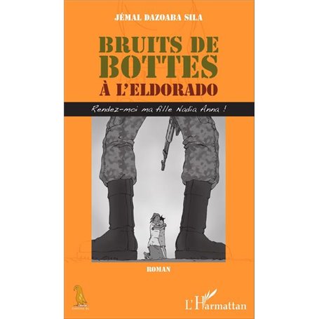 Bruits de bottes à l'Eldorado