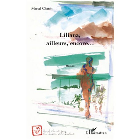 Liliana, ailleurs, encore...
