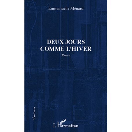 Deux jours comme l'hiver