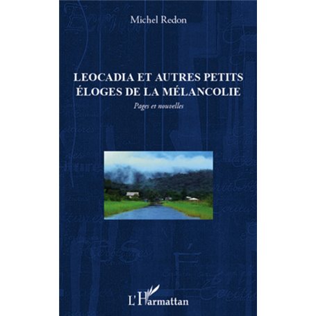 Leocadia et autres petits éloges de la mélancolie