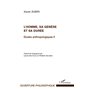 L'homme, sa genèse et sa durée