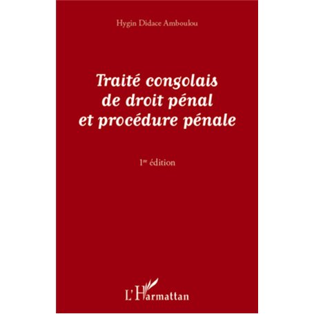 Traité congolais de droit pénal et de procédure pénale