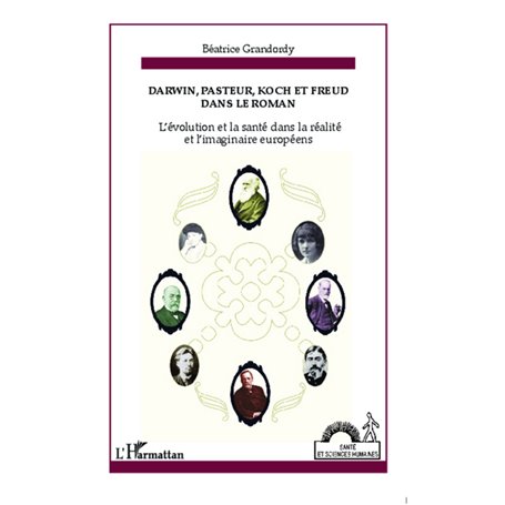 Darwin, Pasteur, Koch et Freud dans le roman