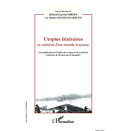 Utopies littéraires et création d'un monde nouveau