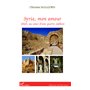 Syrie, mon amour